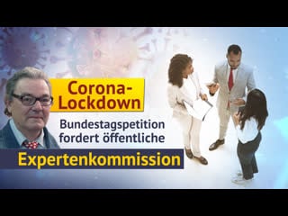 Corona lockdown – bundestagspetition fordert öffentliche expertenkommission! [medienkommentar]