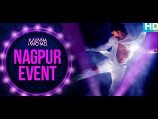Munna michael live in nagpur | beparwah | tiger shroff