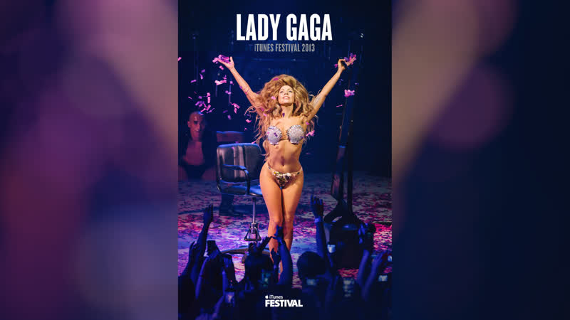 Lady gaga itunes festival 2013