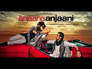 Anjaana anjaani 2010