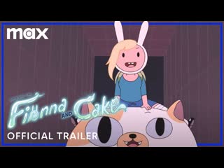 Adventure time fionna and cake | series trailer