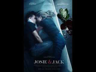 Джоузи и джек josie jack (2019)