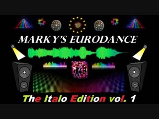 Markys eurodance the italo edition vol 1