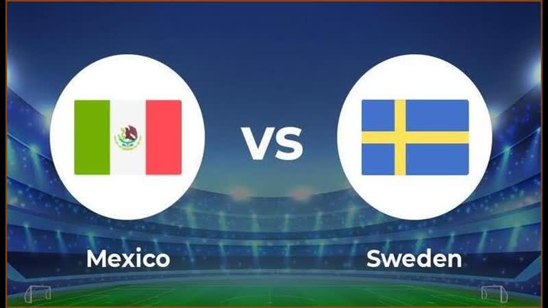 Мексика швеция товарищеский матч прямая трансляция на русском языке