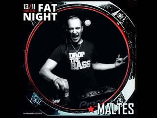 Fat night 02 maltes