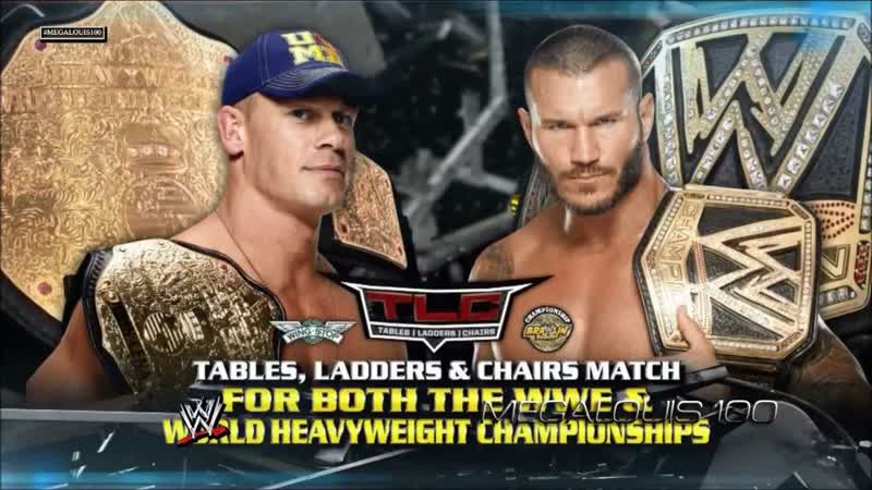 (wwe mania) tlc 2013 john cena (c) vs randy orton (c) wwe world heavyweight championship (tables, ladders &amp; chairs match