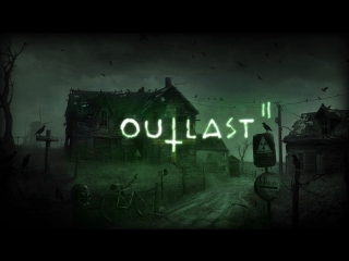 В гостях у сектантов ч 2 (outlast 2)