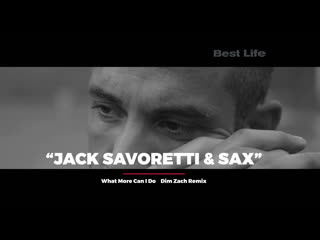 Jack savoretti & ladynsax what more can i do best life 89513906122