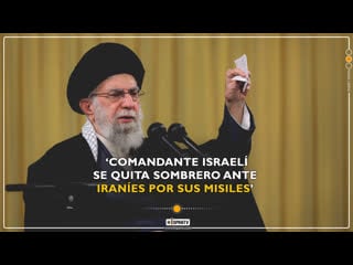 ‘comandante israelí se quita sombrero ante iraníes por sus misiles’