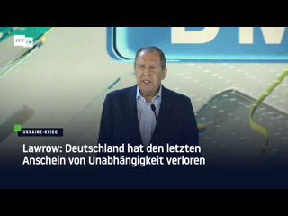 Lawrow deutschland hat den letzten anschein von unabhängigkeit verloren