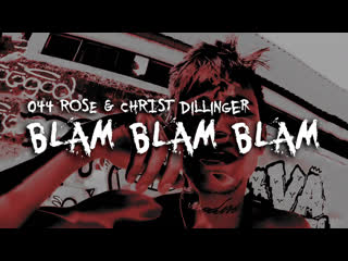 044 rose & christ dillinger blam blam blam