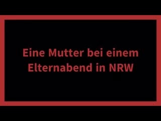 Mutter in nrw zur maskenpflicht beim elternabend! hört genau zu und wehrt euch jetzt!