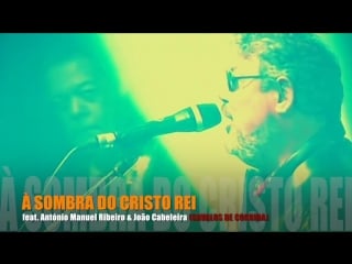 Tim à sombra do cristo rei feat antónio manuel ribeiro joão cabeleira cavalos de corrida