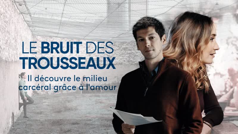 Бряцание ключей (2021) le bruit des trousseaux