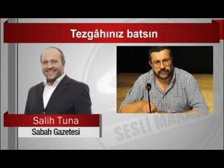 Salih tuna tezgâhınız batsın