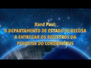 Rand paul departamento de estado nega entregar os arquivos da investigação do coronavírus