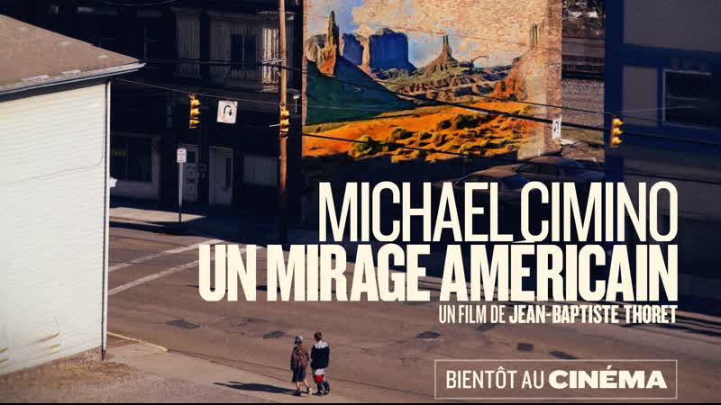 Michael cimino, god bless america / michael cimino, un mirage américain
