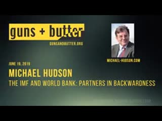 Michael hudson the imf and world bank partners in backwardness guns & butter ( 144 x 144 ) mp4