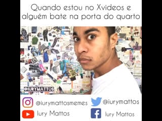 Quando estou no xvideos e alguém bate na porta do quarto @iurymattosmemes @iurymattos @iurymattosedited