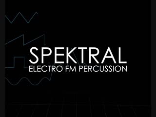 Spektral electro fm percussion