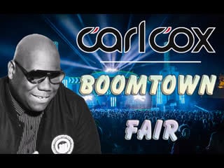 Carl cox boomtown fair (2019)