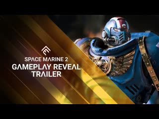 Warhammer 40,000 space marine 2 первый геймплейный трейлер (tga 22)