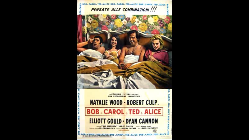 Bob and carol and ted and alice (1969) 1080p natalie wood, robert culp, elliott gould, dyan cannon