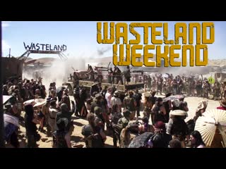 Wasteland weekend 2019 highlights year 10 (official)