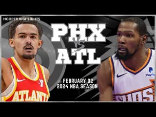 Phoenix suns vs atlanta hawks full game highlights feb 2 2024 nba season