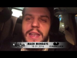 Welcome to #mashmondays by dj kirillich (18 01 2016)