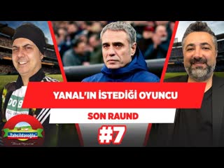 Ersun yanal, wellington u istiyor! ali ece serdar ali çelikler son raund #7