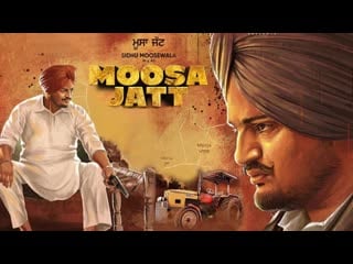 Moosa jatt (2021)