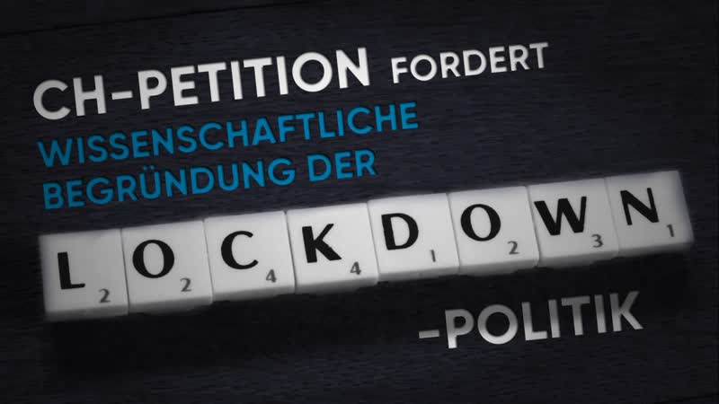 Ch petition fordert wissenschaftliche begründung der lockdown politik