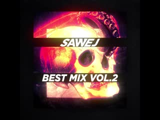 Sawej best mix vol 2 intro