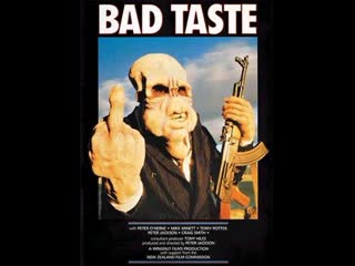 Bad taste (1987) [piter jackson]