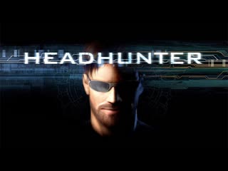 Headhunter (ps2) [request leshak 82] {стрим 2}