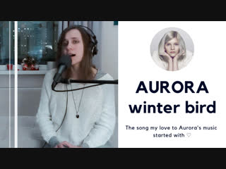 Natasha syberia – winter bird (aurora cover)