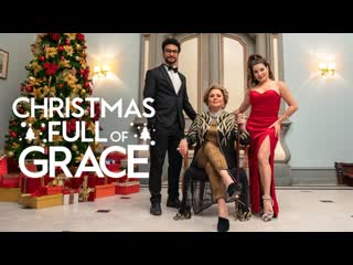 Рождество, полное благодати (2022) um natal cheio de graça (christmas full of grace)