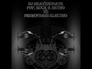 Dj heavensgate pop, rock & retro vs drum'n'bass electro