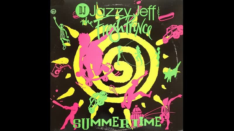 Dj jazzy jeff &amp; the fresh prince summertime (1991 remastered,1080)
