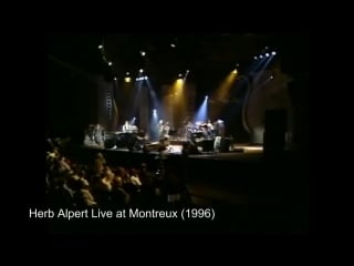 Herb alpert live at montreux (1996)