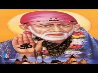 Popular sai dohawali aaya tha kis kam ko peaceful song