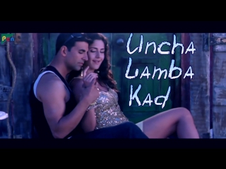 Uncha lamba kad ¦ welcome ¦ anand raj anand ¦ akshay kumar, anil kapoor, katrina kaif ( )