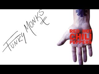 Red hot chili peppers funky monks (1991) rus 1080p