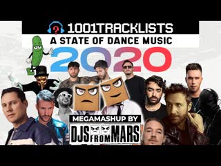 Djs from mars 1001tracklists a state of dance music 2020 megamashup mix (50 tracks in 12 minutes)