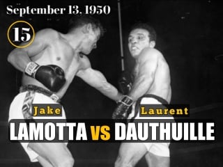 Джейк ламотта vs лоран дютуий (jake lamotta vs laurent dauthuille) ll (15 round)