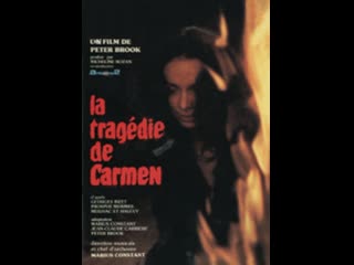 Peter brook la tragédie de carmen 1983