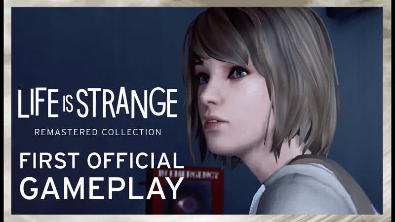 First official gameplay life is strange remastered collection