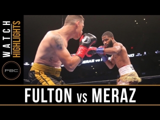 Fulton vs meraz (highlights) september 30, 2018