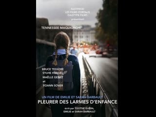 Молодые слезы pleurer des larmes denfance childhood tears (2015) франция